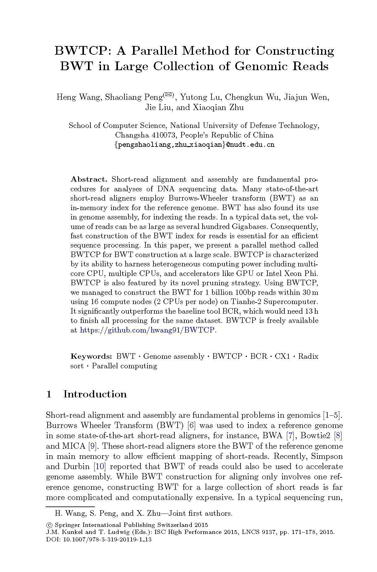 [68] Wang, H., Peng, S.*,Lu, Y., Wu, C., Wen, J., Liu, J., & Zhu, X. (2015, July). BWTCP: A parallel method for constructing BWT in large collection of genomic reads. In International Conference on High Performance Computing (pp.171-178). Springer, Cham.（通讯作者）