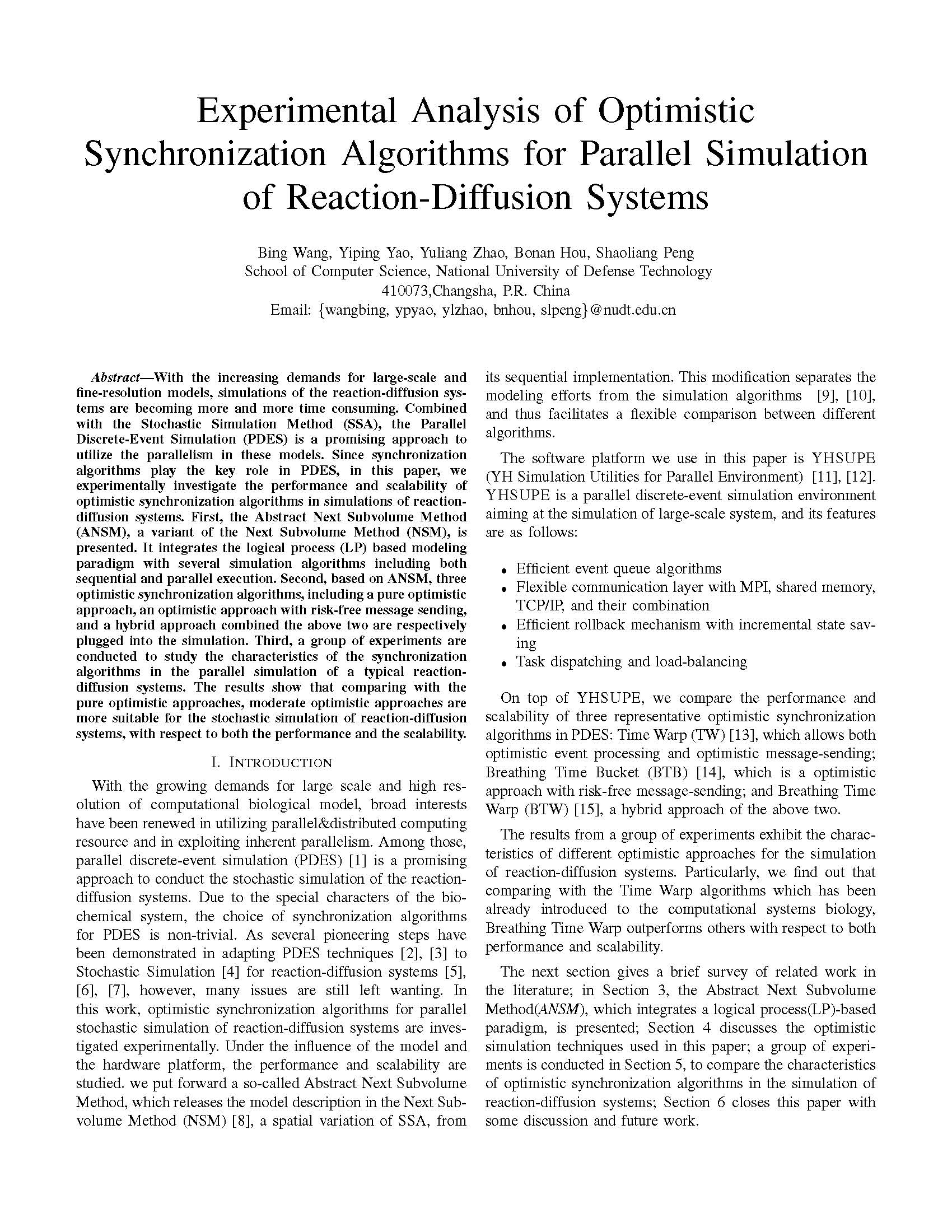 [37] Wang, B., Yao, Y., Zhao, Y.,Hou, B., & Peng, S.* (2009, October). Experimental analysis of optimistic synchronization algorithms for parallel simulation ofreaction-diffusion systems. In 2009 International Workshop on High Performance Computational Systems Biology (pp. 91-100). IEEE.（并列通讯作者）